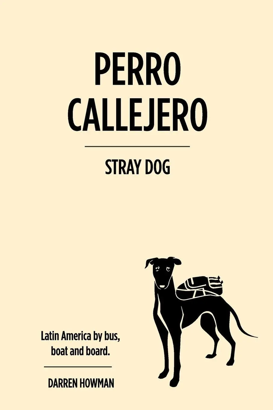 Cover: 9781925536966 | Perro Callejero (Stray Dog) | Darren Howman | Taschenbuch | Englisch