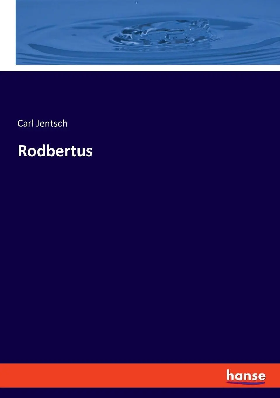 Rodbertus - Carl Jentsch Kartoniert (TB)