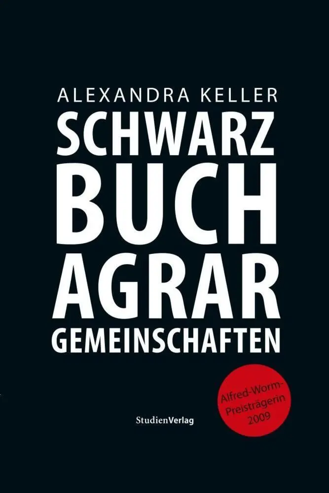 Cover: 9783706546966 | Schwarzbuch Agrargemeinschaften | Alexandra Keller | Taschenbuch