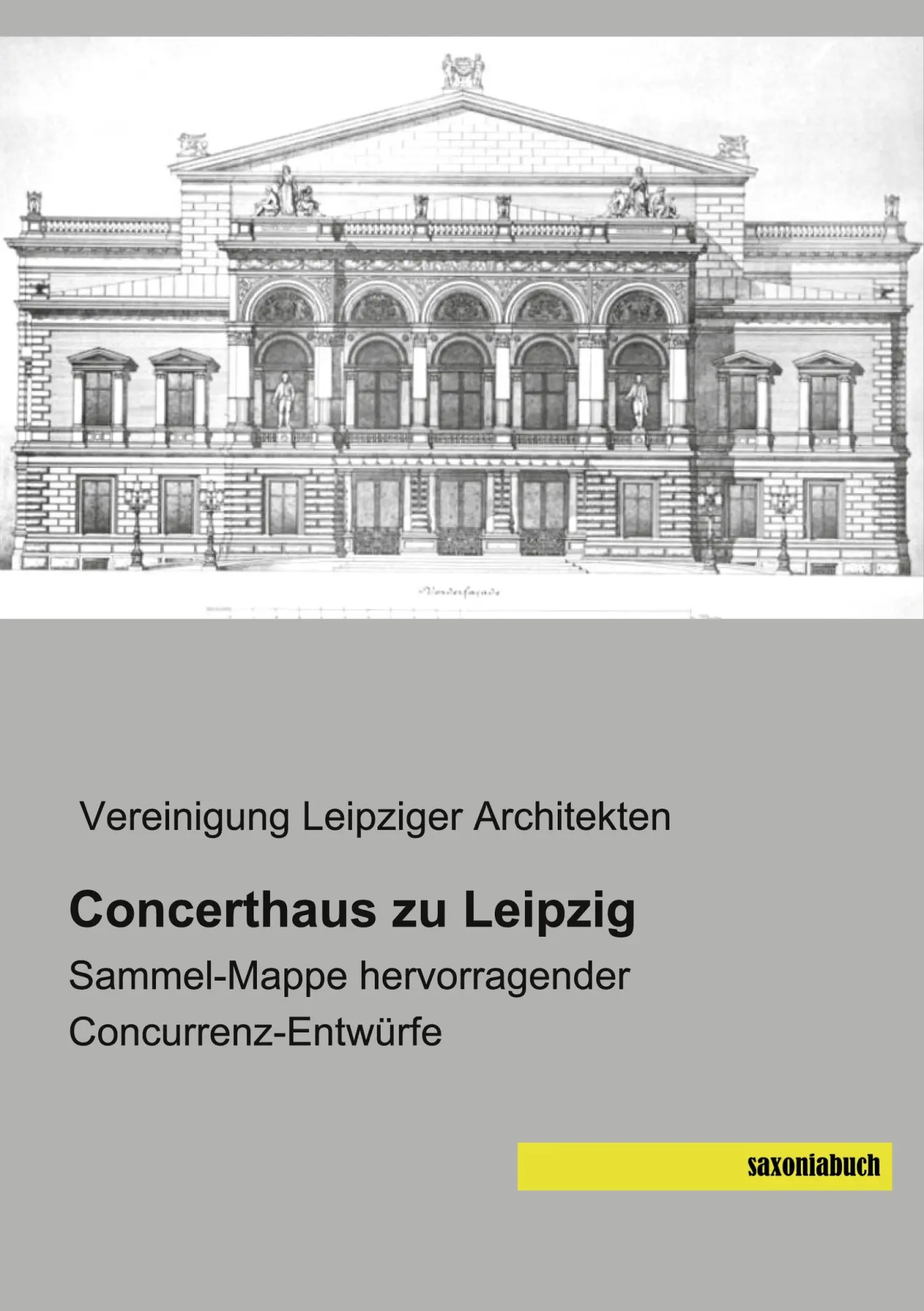 Cover: 9783957706966 | Concerthaus zu Leipzig | Vereinigung Leipziger Architekten | Buch