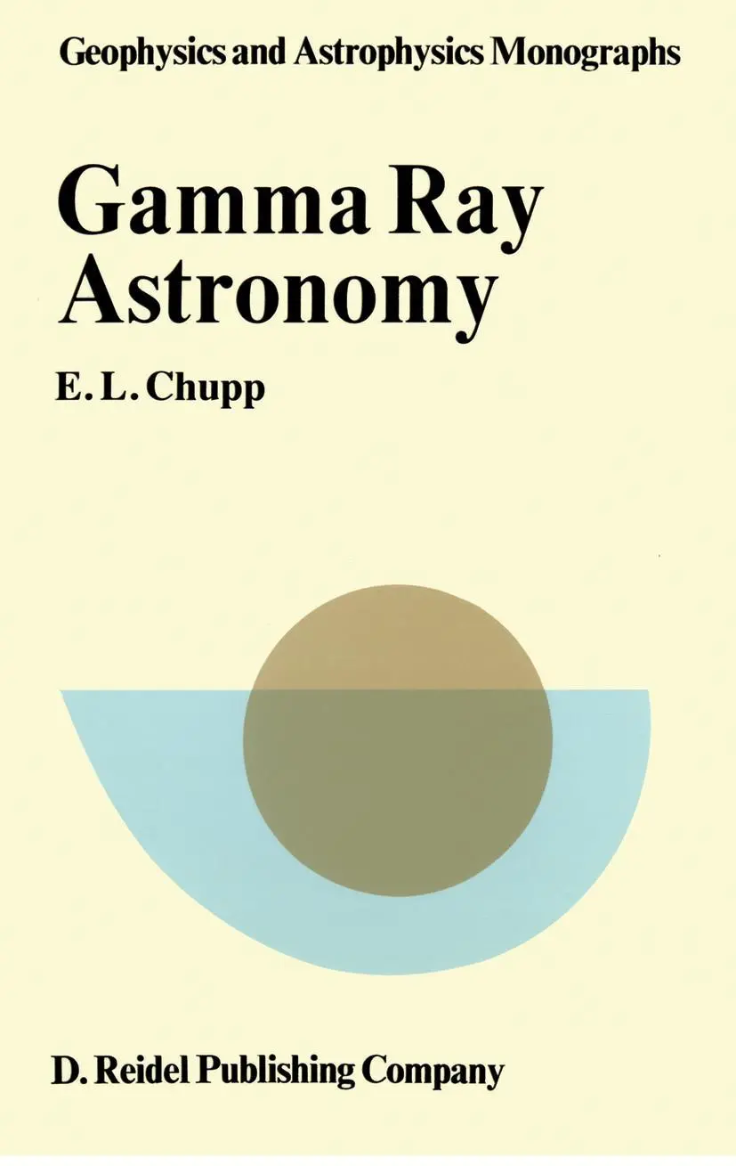 Cover: 9789027706966 | Gamma-Ray Astronomy | Nuclear Transition Region | E. L. Chupp | Buch