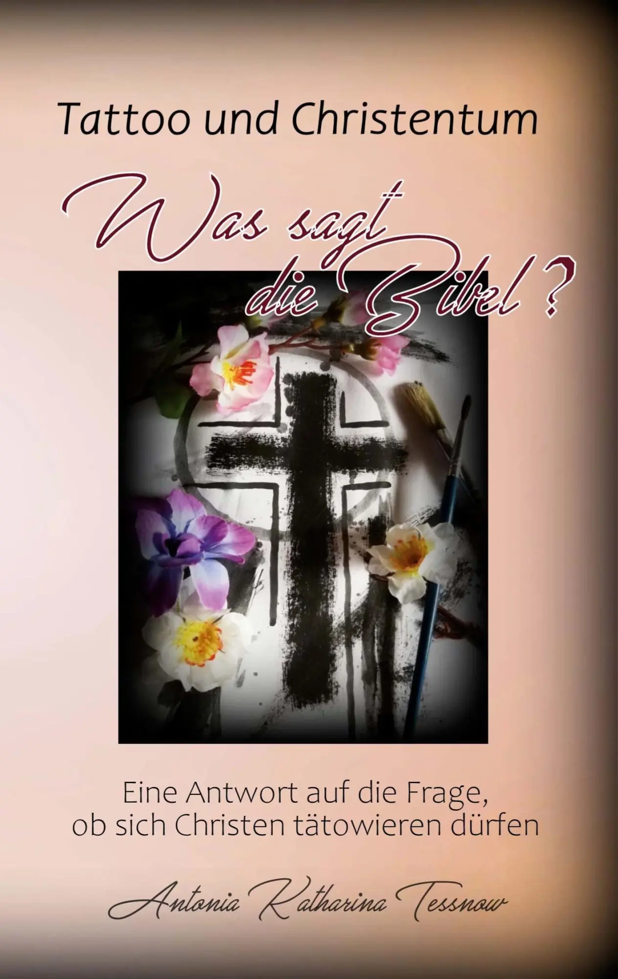 Cover: 9783740787066 | Tattoo und Christentum - Was sagt die Bibel? | Tessnow | Taschenbuch
