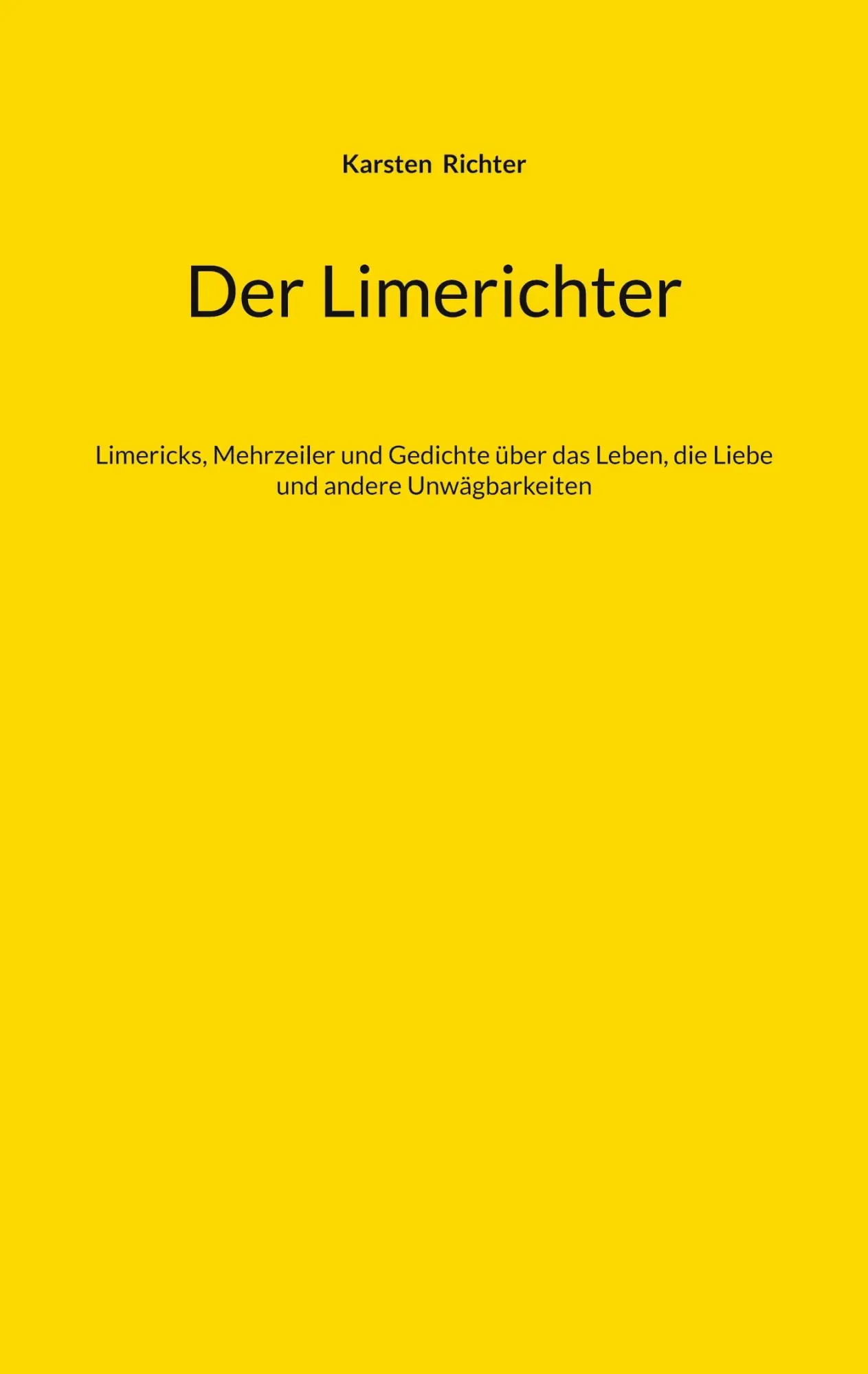 Cover: 9783769357066 | Der Limerichter | Karsten Richter | Taschenbuch | 138 S. | Deutsch
