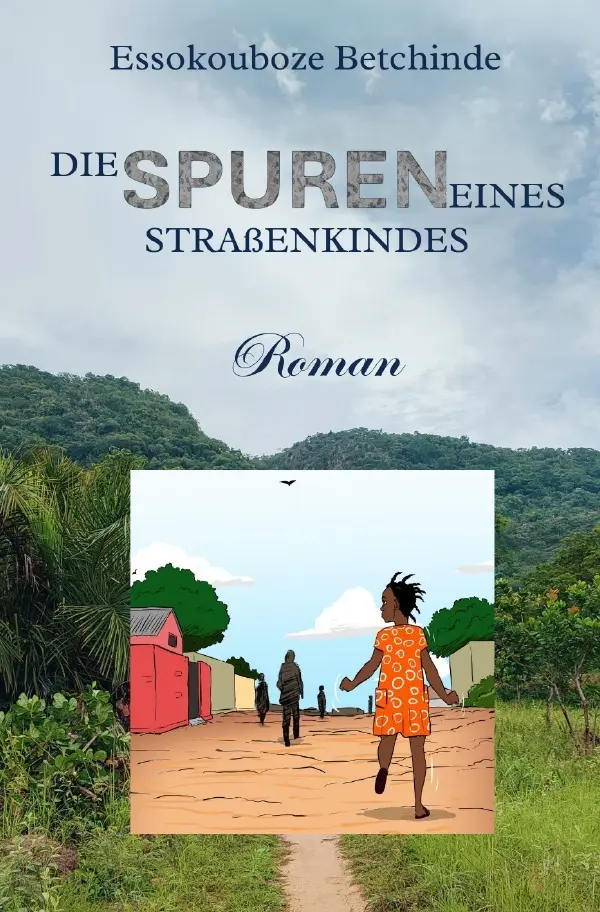 Cover: 9783819087066 | Die Spuren eines Straßenkindes | DE | Essokouboze Betchinde | Buch