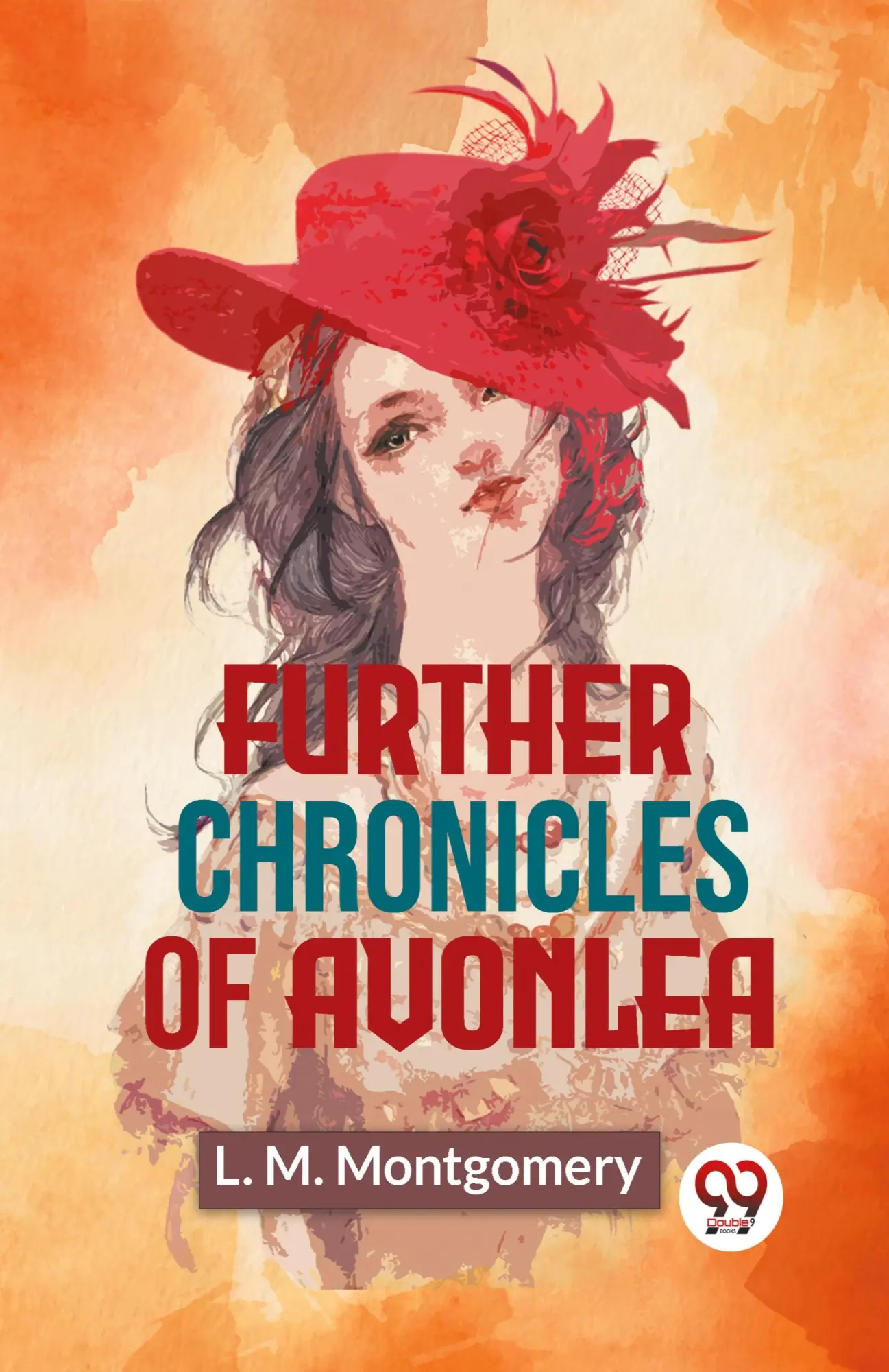 Cover: 9789358597066 | Further Chronicles Of Avonlea | L. M. Montgomery | Taschenbuch | 2023