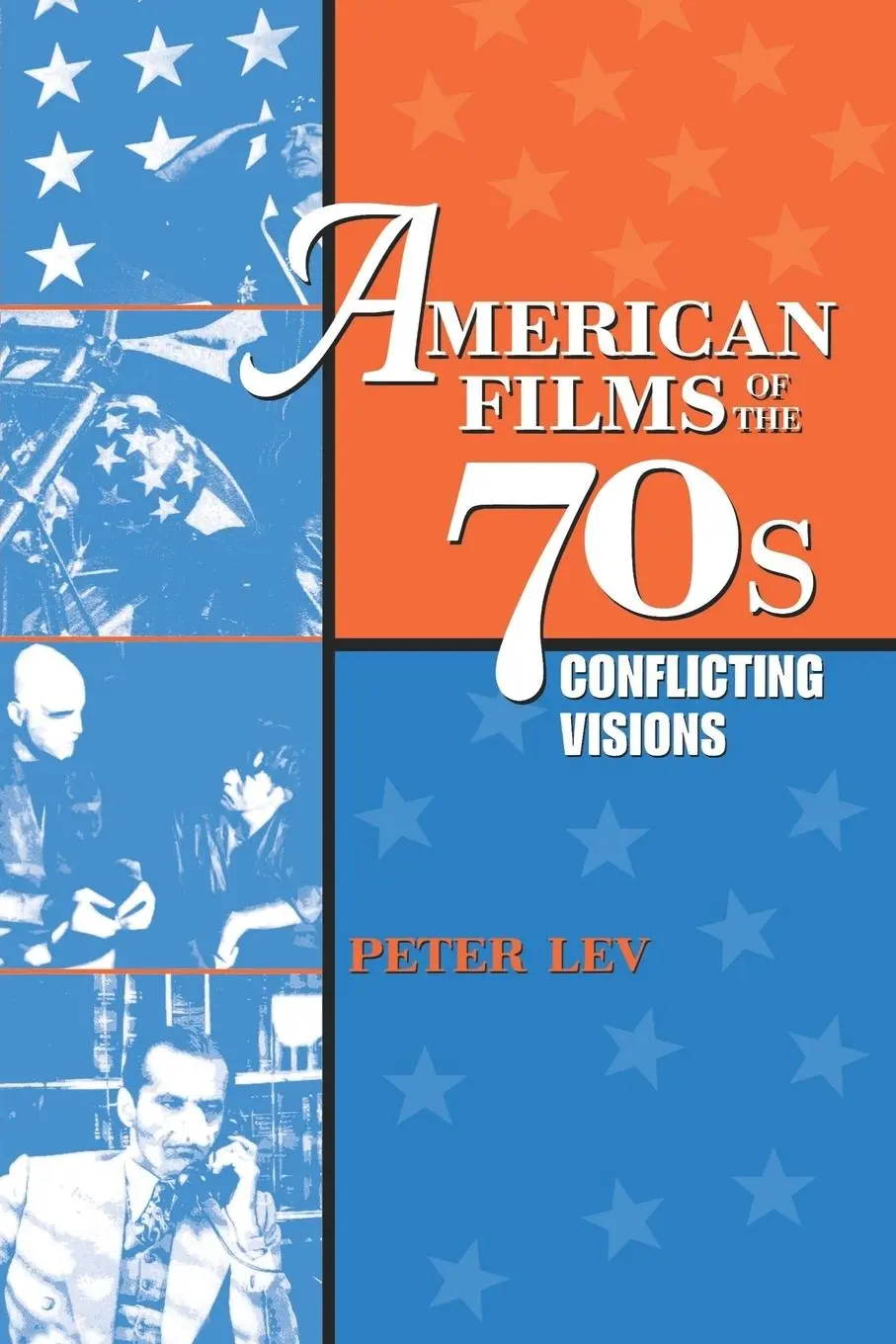 Cover: 9780292747166 | American Films of the 70s | Conflicting Visions | Peter Lev | Buch