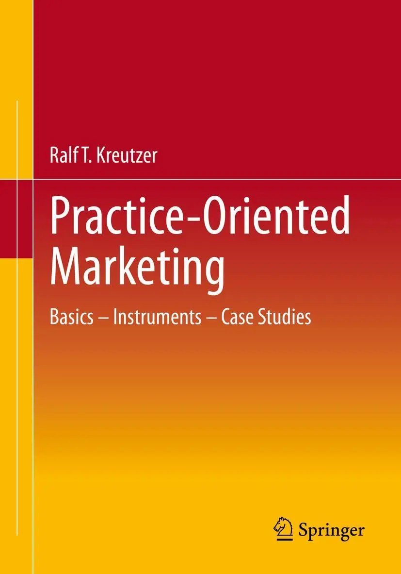 Cover: 9783658397166 | Practice-Oriented Marketing | Basics - Instruments - Case Studies