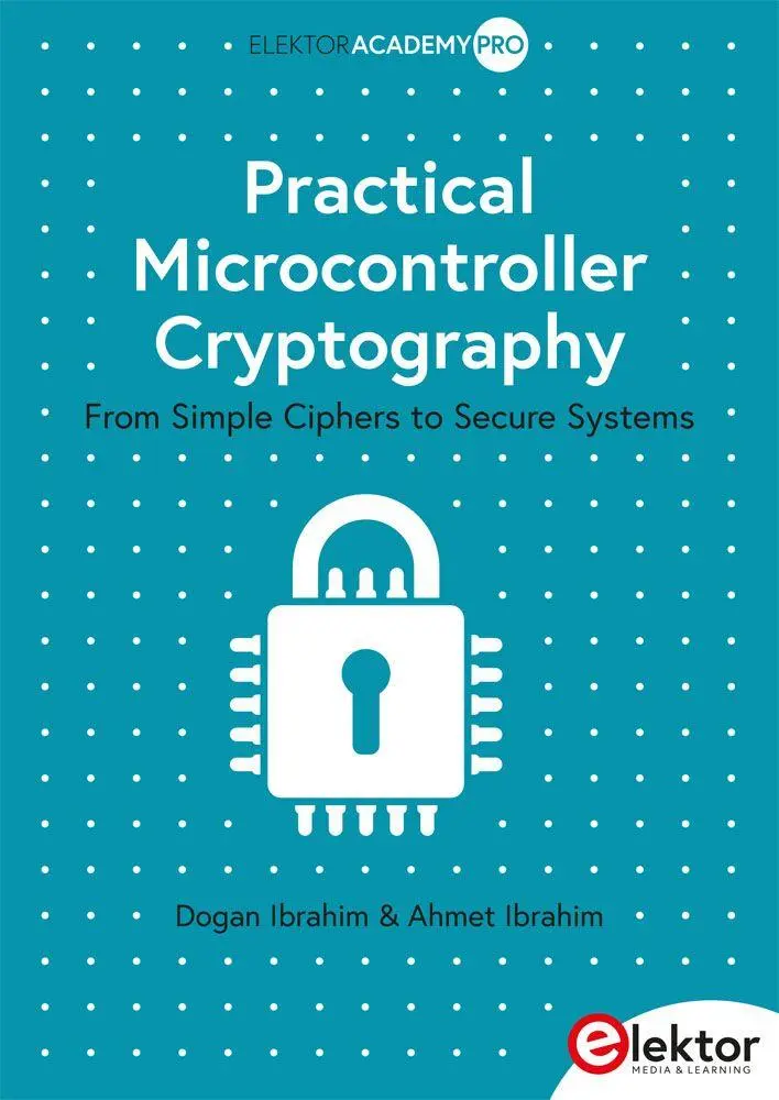 Cover: 9783895767166 | Practical Microcontroller Cryptography | Dogan Ibrahim (u. a.) | Buch