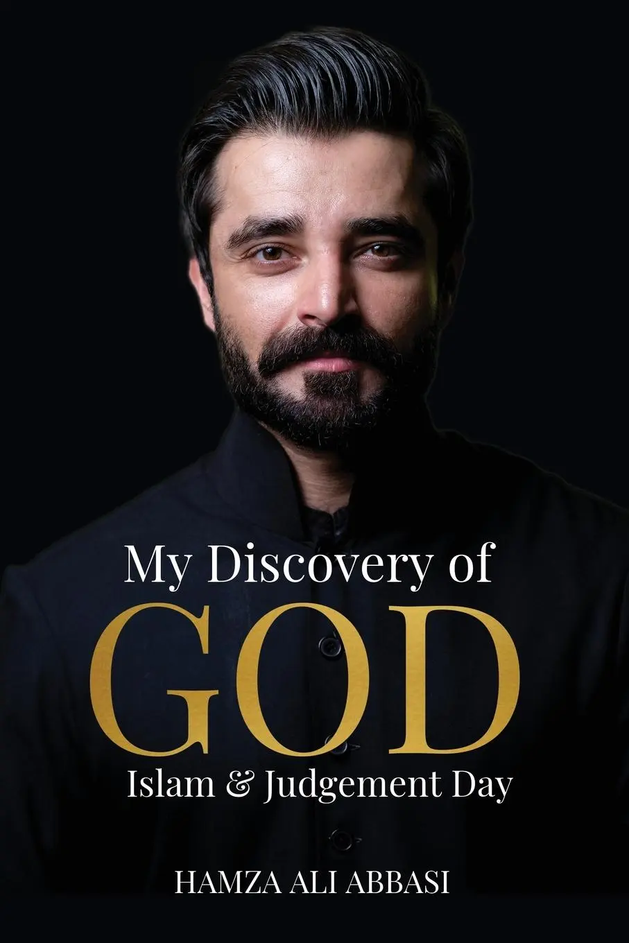 Cover: 9798988627166 | My Discovery of God, Islam and Judgement Day | Hamza Ali Abbasi | Buch