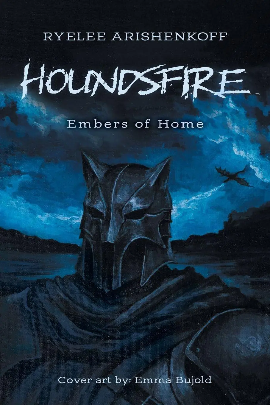 Cover: 9781038367266 | Houndsfire | Embers of Home | Ryelee Arishenkoff | Taschenbuch | 2026