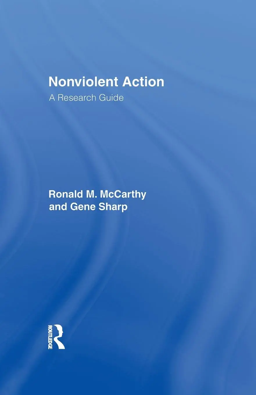 Cover: 9781138977266 | Nonviolent Action | A Research Guide | Ronald M. McCarthy (u. a.)