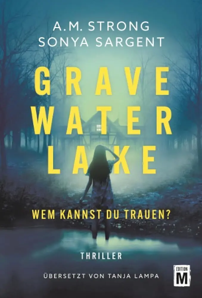 Cover: 9782496717266 | Gravewater Lake | Wem kannst du trauen? | A.M. Strong (u. a.) | Buch