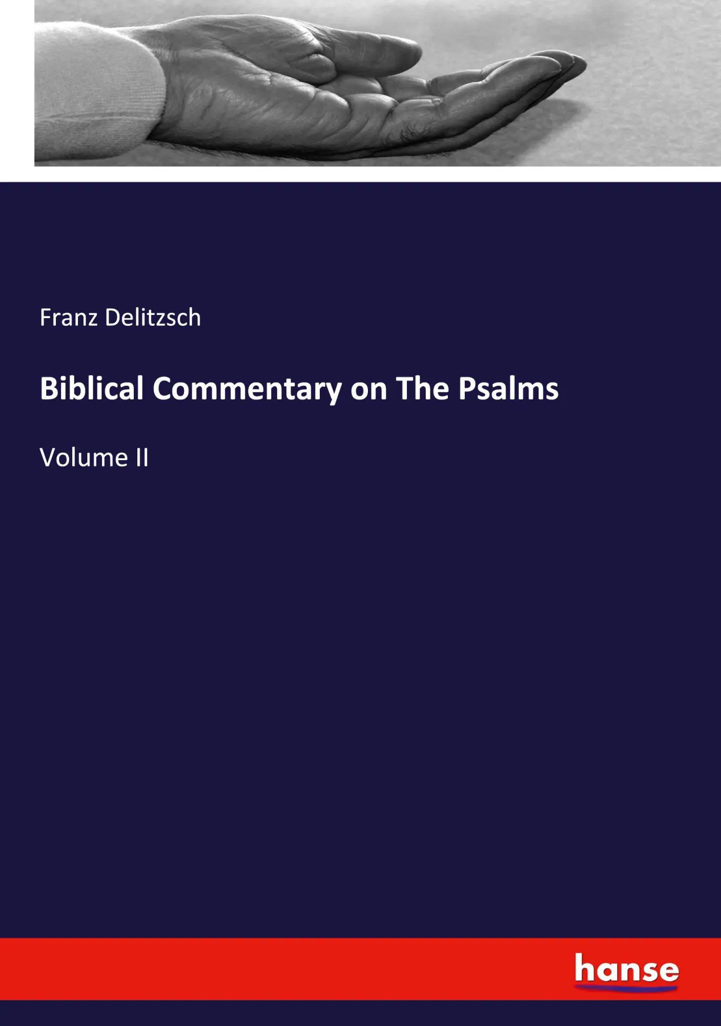 Biblical Commentary on The Psalms: Volume II