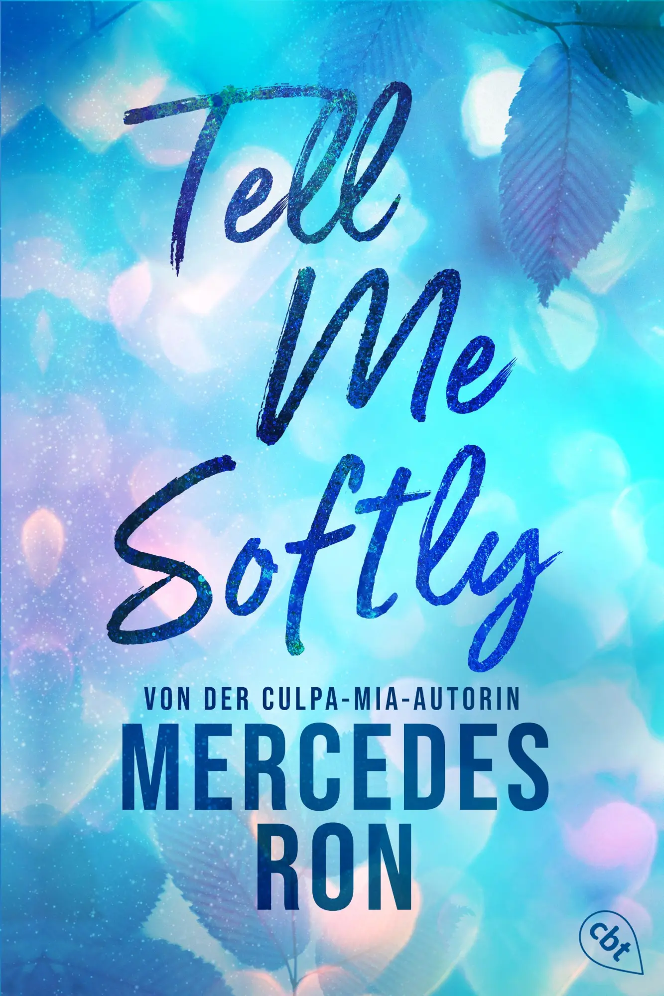 Cover: 9783570317266 | Tell Me Softly | Mercedes Ron | Taschenbuch | Die Tell-Me-Reihe | 2025