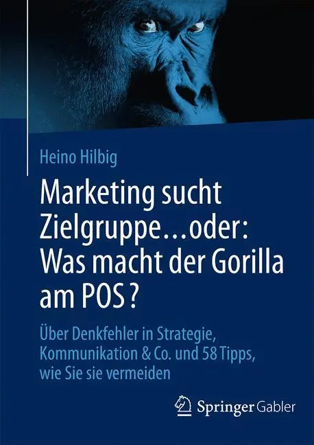 Cover: 9783658077266 | Marketing sucht Zielgruppe ¿ oder: Was macht der Gorilla am POS? | xii