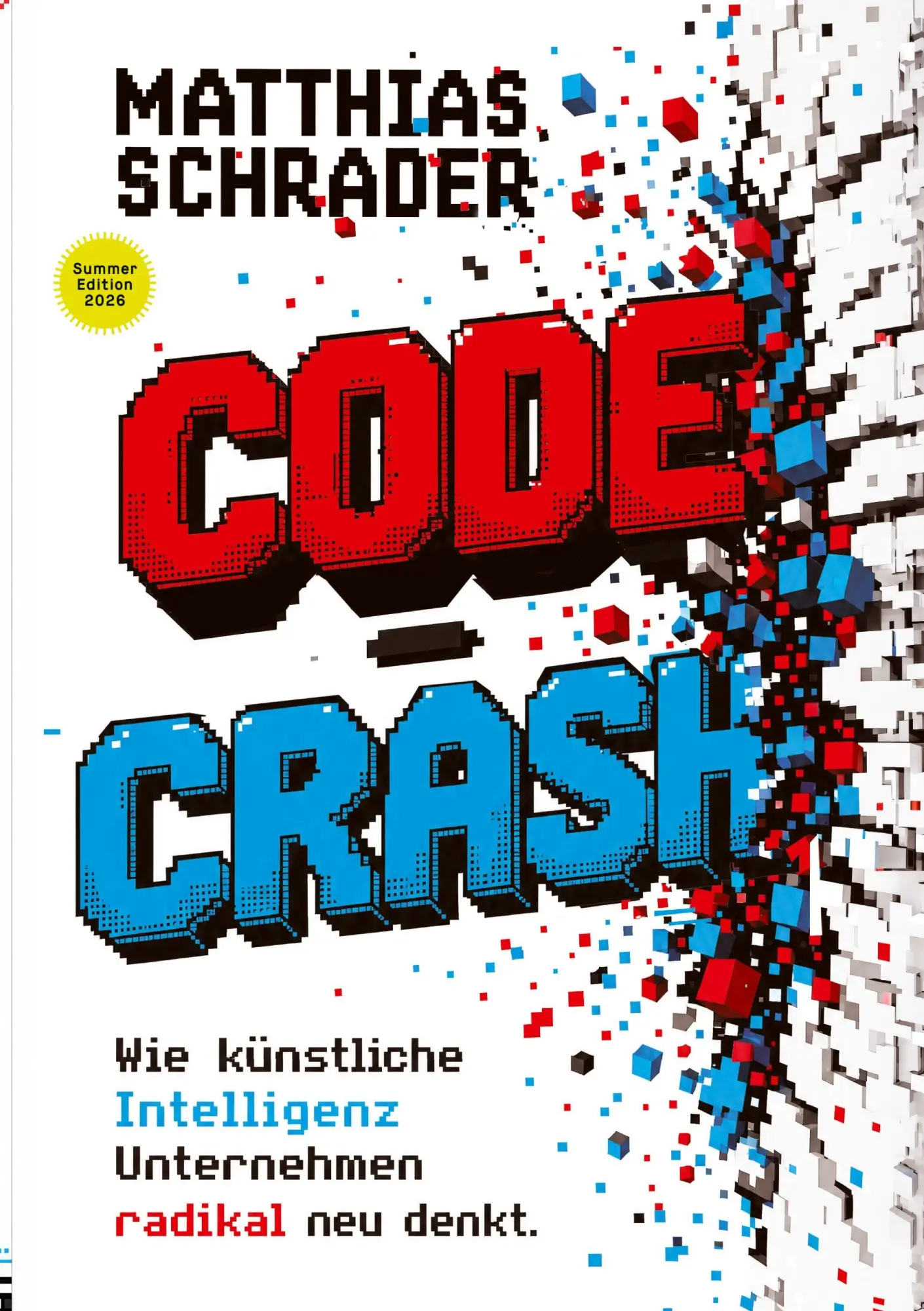 Cover: 9783696387266 | CODE CRASH | Wie künstliche Intelligenz Unternehmen radikal neu denkt.