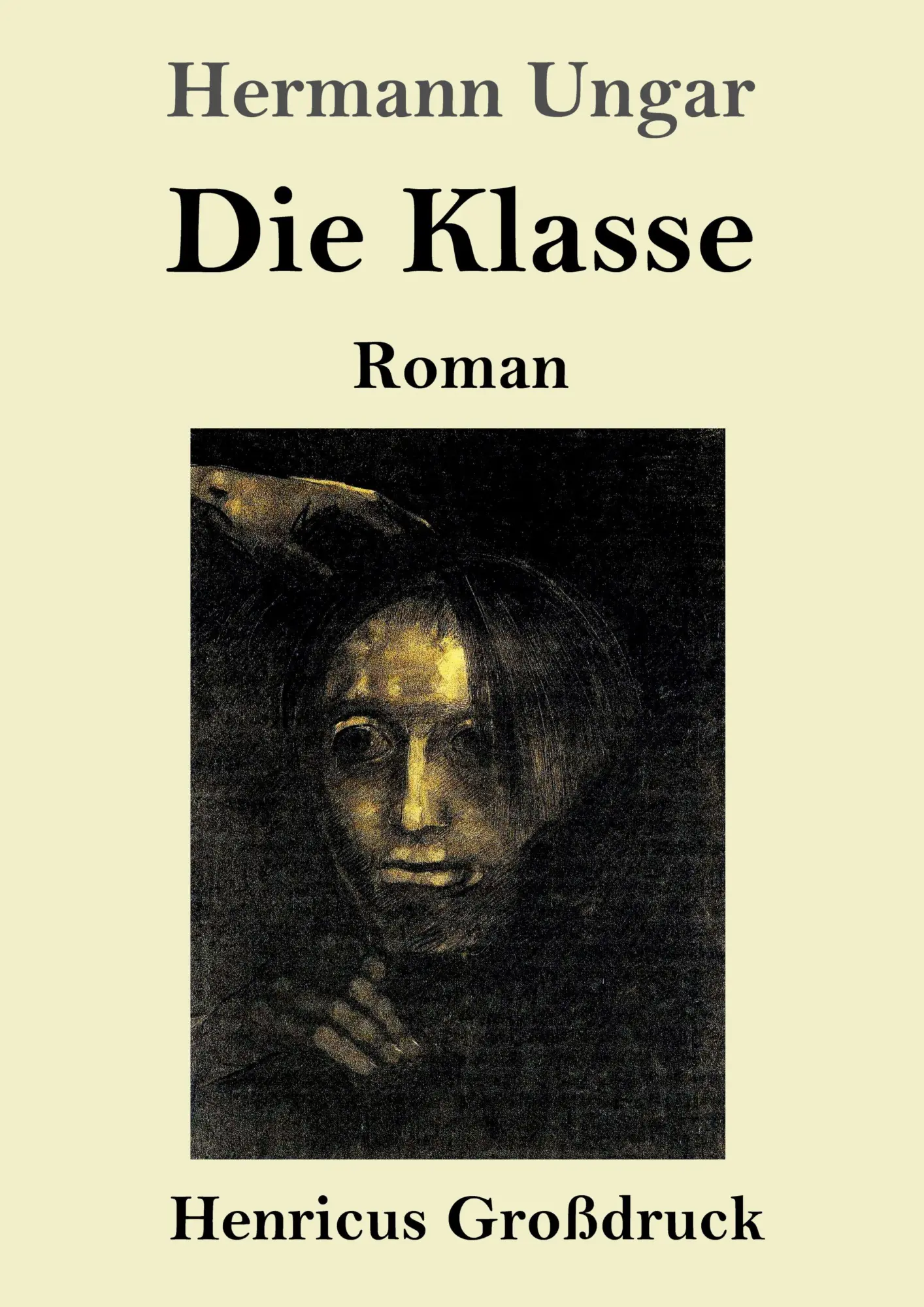 Cover: 9783847857266 | Die Klasse (Großdruck) | Roman | Hermann Ungar | Taschenbuch | 188 S.