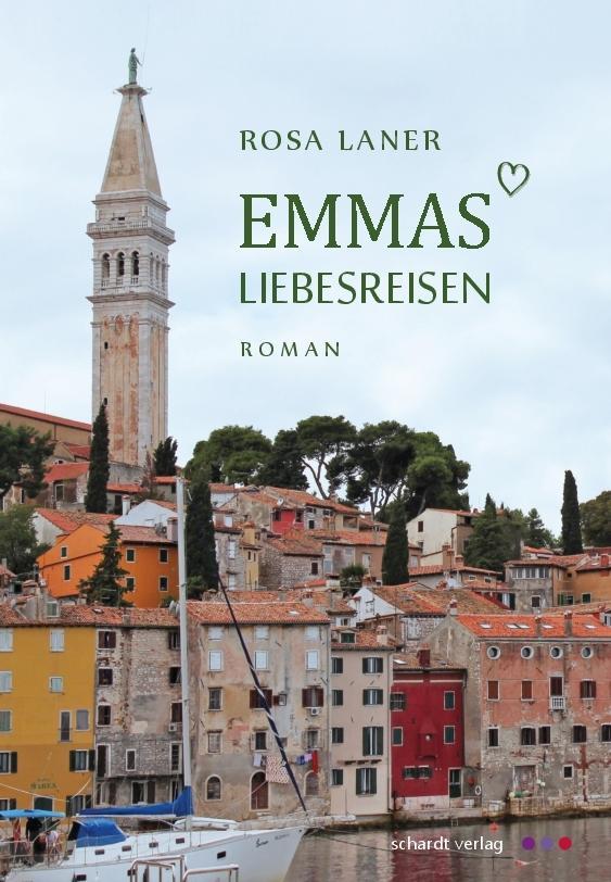 Cover: 9783898417266 | Emmas Liebesreisen | Roman | Rosa Laner | Taschenbuch | Deutsch | 2014