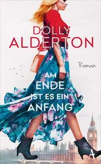 Cover: 9783455017366 | Am Ende ist es ein Anfang | Dolly Alderton | Buch | 464 S. | Deutsch