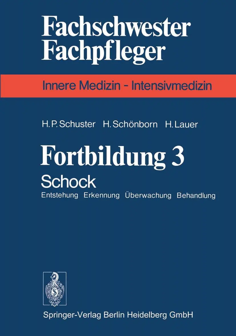 Fortbildung 3: Schock Entstehung Erkennung Überwachung Behandlung (Fachschwester - Fachpfleger / Innere Medizin)