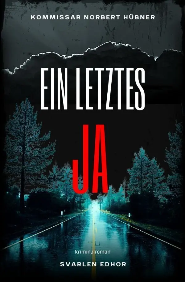 Cover: 9783565457366 | EIN LETZTES JA: Kriminalroman - Kommissar Norbert Hübner 14:...