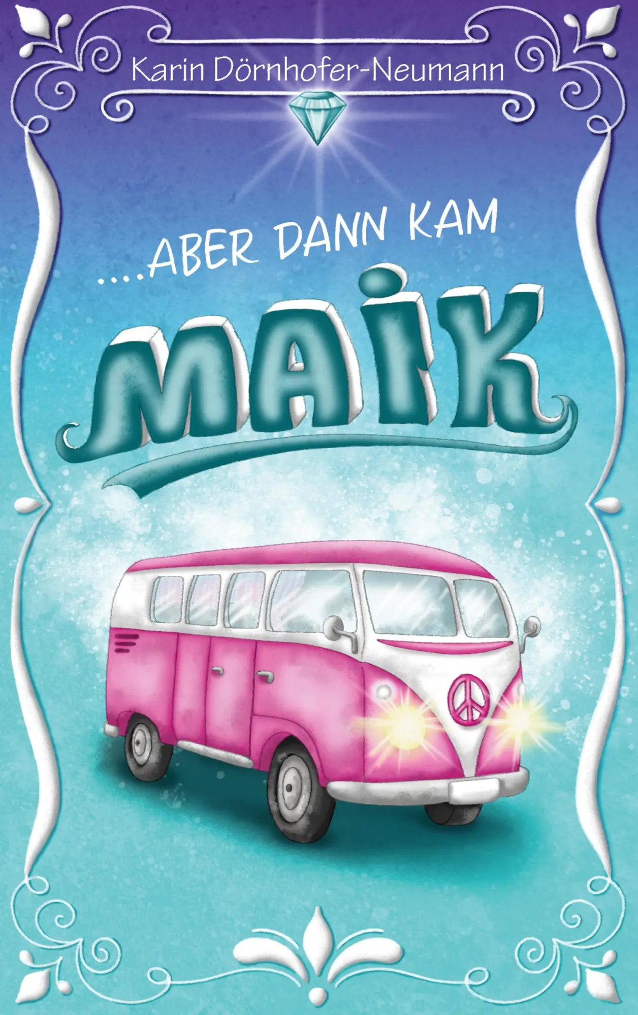 Cover: 9783756217366 | ... aber dann kam Maik | Karin Dörnhofer-Neumann | Taschenbuch | 2022