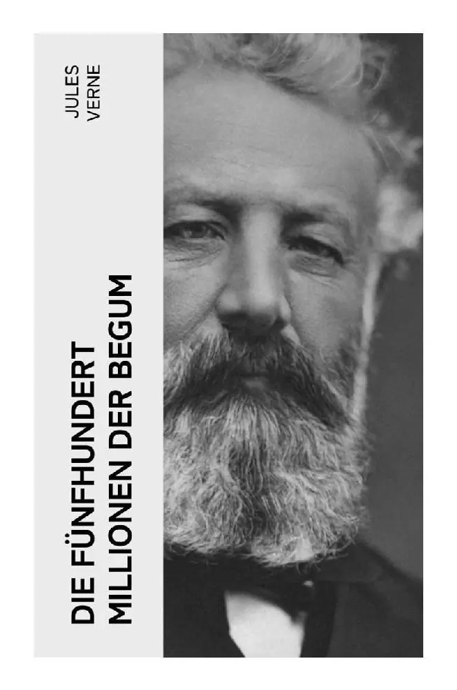 Cover: 9788027387366 | Die fünfhundert Millionen der Begum | Jules Verne | Taschenbuch | 2023