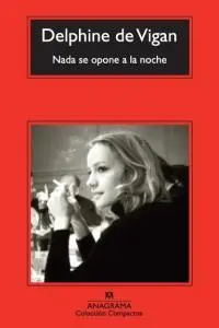 Cover: 9788433977366 | Nada se opone a la noche | Delphine de Vigan | Taschenbuch | Spanisch