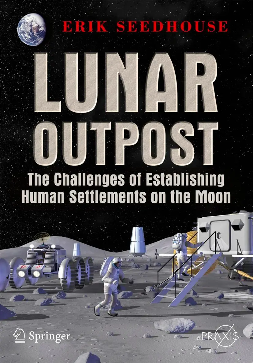 Cover: 9780387097466 | Lunar Outpost | Erik Seedhouse | Taschenbuch | Springer Praxis Books