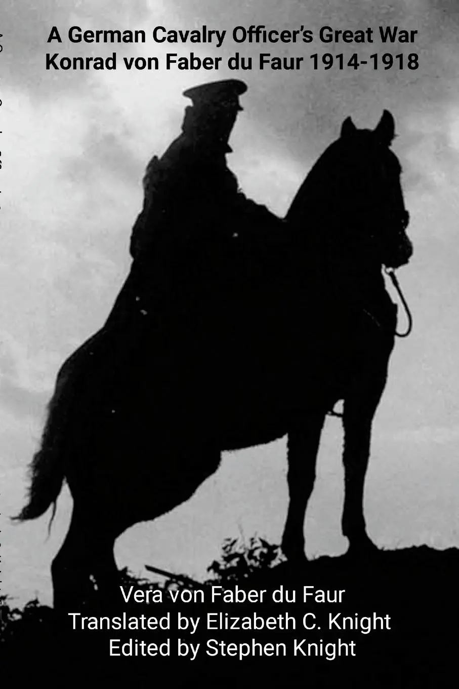 Cover: 9781304897466 | A German Cavalry Officer's Great War | Vera von Faber du Faur | Buch