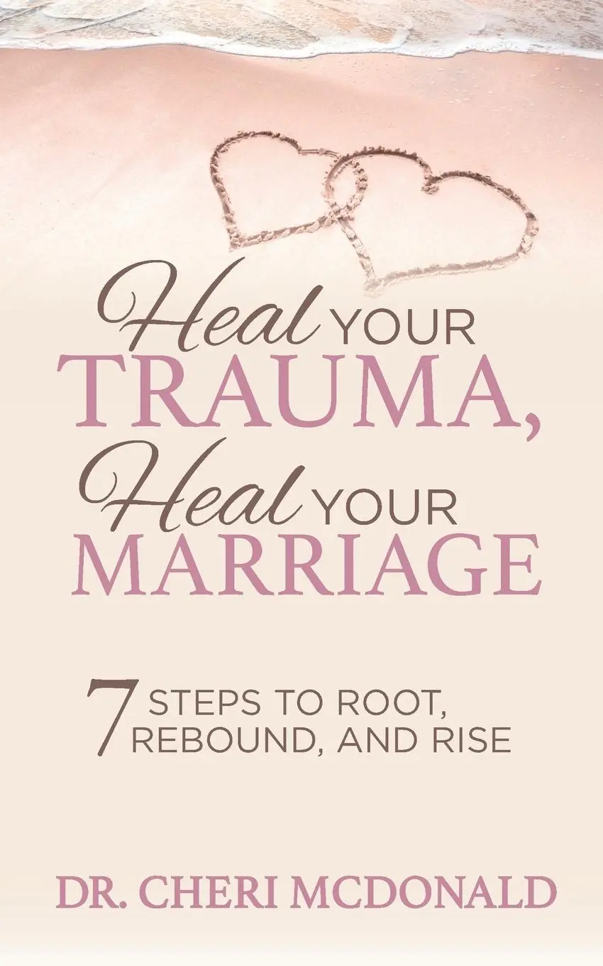 Cover: 9781642797466 | Heal Your Trauma, Heal Your Marriage | Cheri McDonald | Taschenbuch