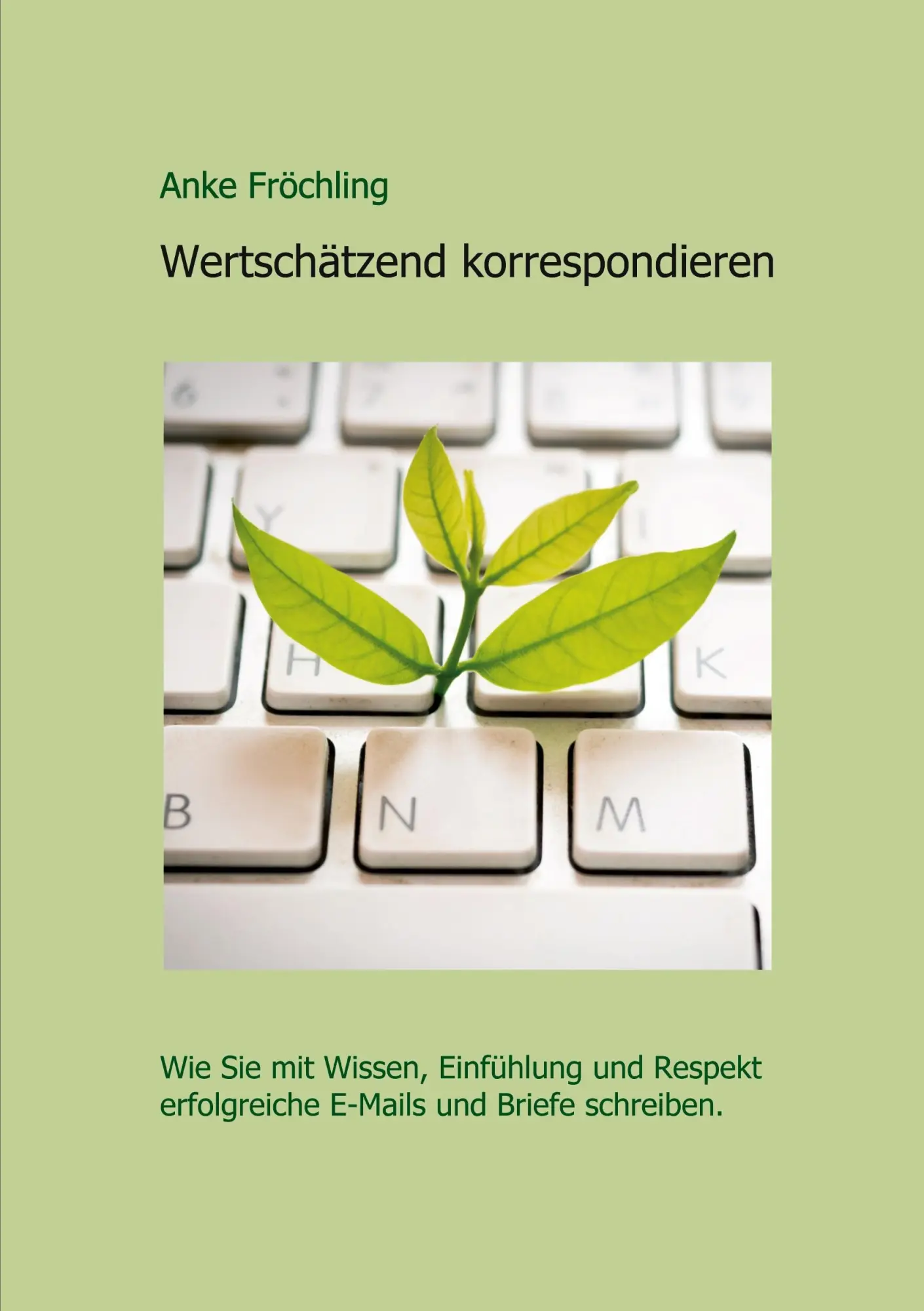 Cover: 9783347337466 | Wertschätzend korrespondieren | Anke Fröchling | Taschenbuch | 220 S.