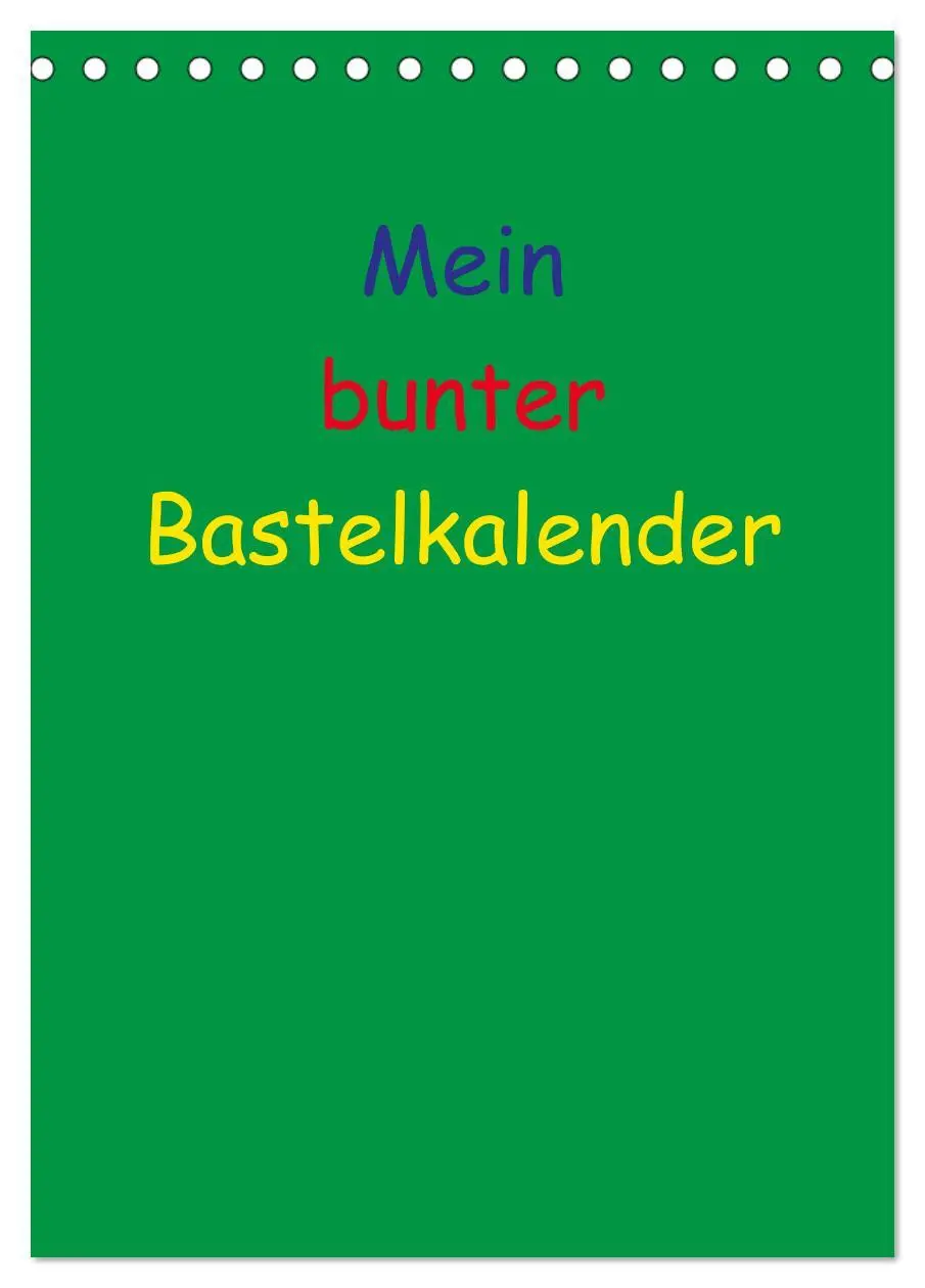 Cover: 9783516487466 | Mein bunter Bastel / Fotokalender (Tischkalender 2026 DIN A5 hoch),...