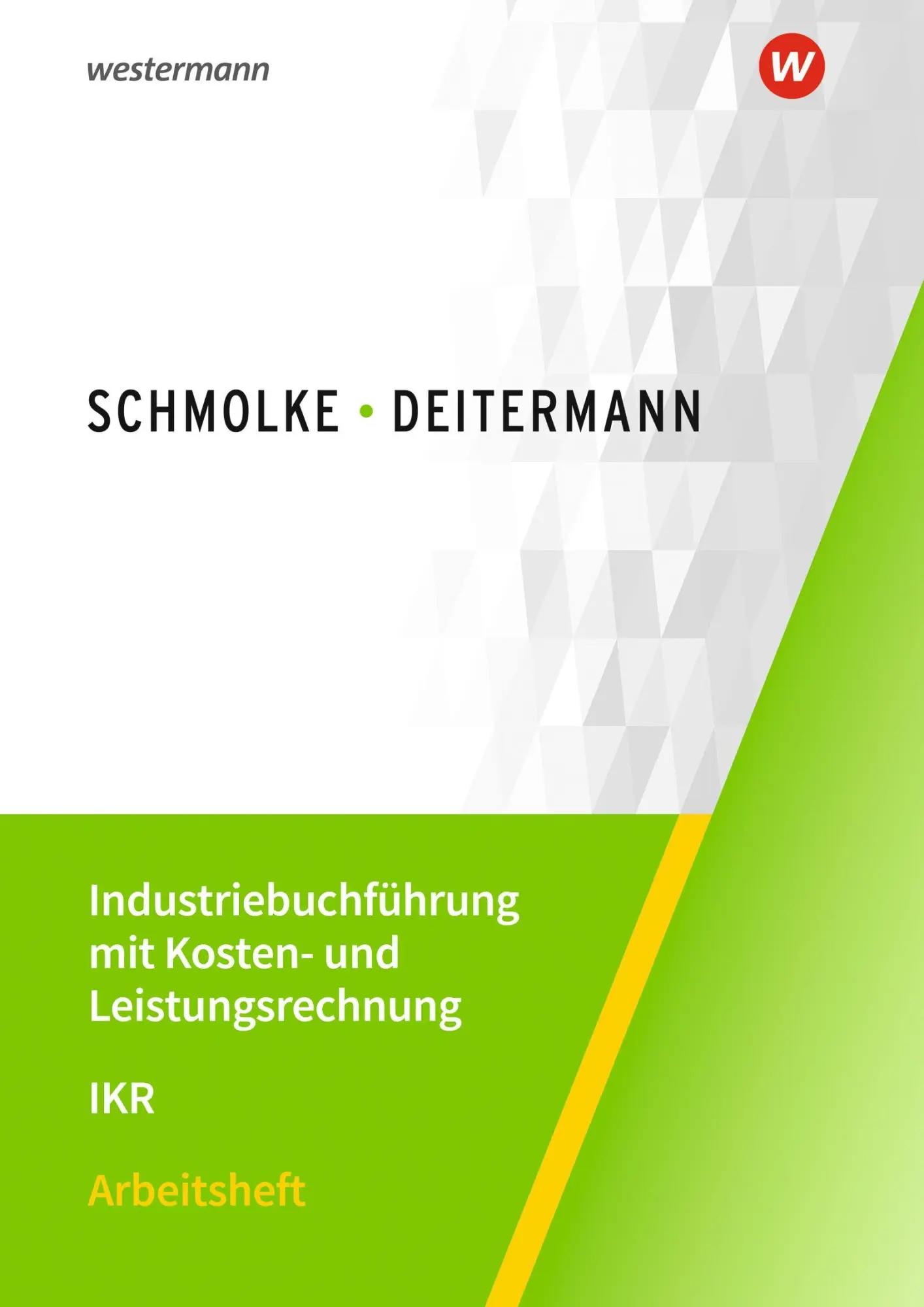 Cover: 9783804577466 | Industriebuchführung mit Kosten- und Leistungsrechnung - IKR | Buch