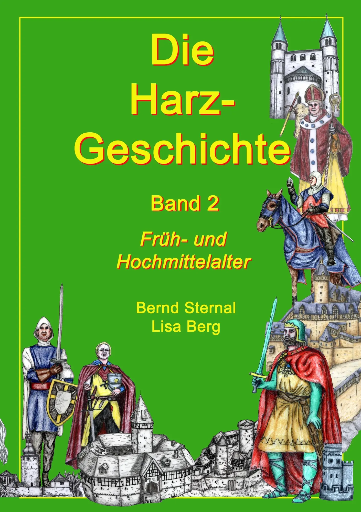 Cover: 9783848207466 | Die Harz - Geschichte 2 | Früh- und Hochmittelalter | Sternal (u. a.)