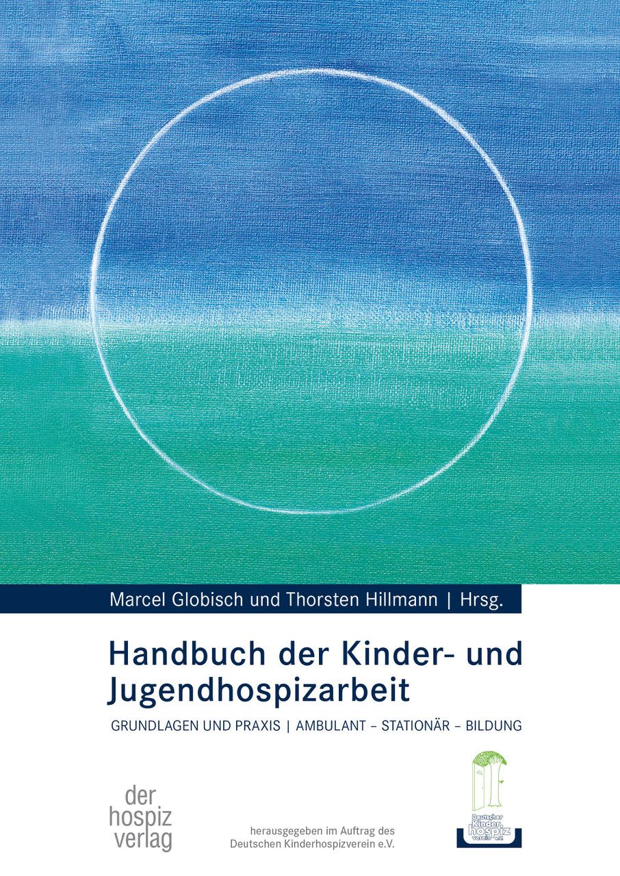 Cover: 9783946527466 | Handbuch der Kinder- und Jugendhospizarbeit | Marcel Globisch (u. a.)