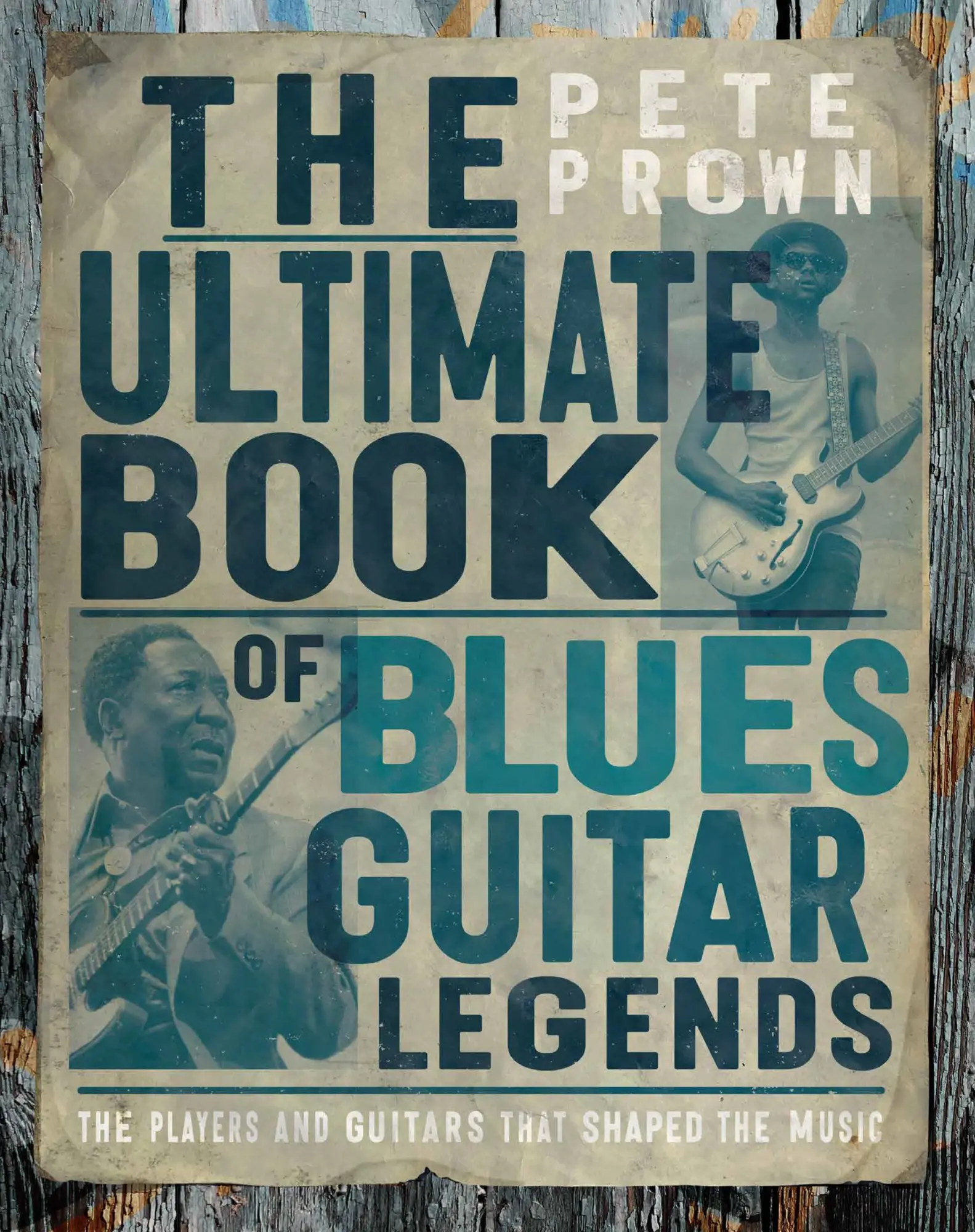 Cover: 9780760387566 | The Ultimate Book of Blues Guitar Legends | Pete Prown | Buch | 2024