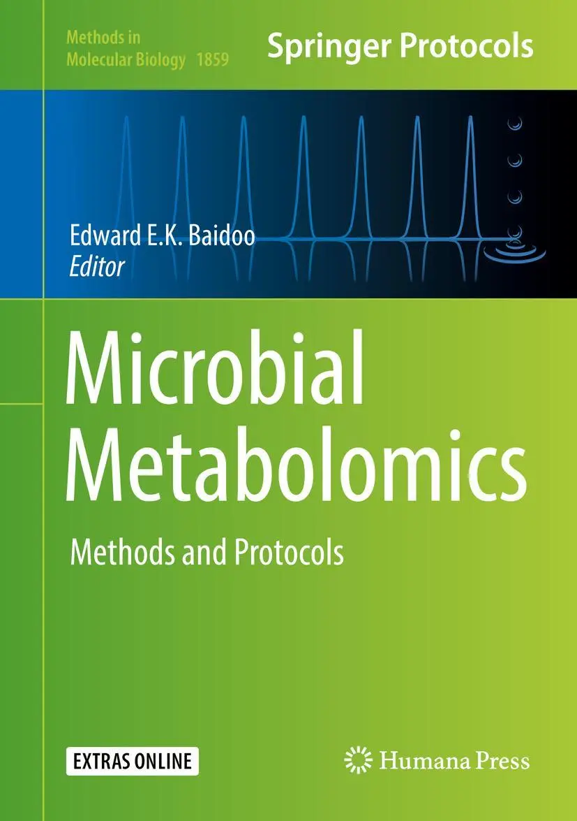 Cover: 9781493987566 | Microbial Metabolomics | Methods and Protocols | Edward E. K. Baidoo