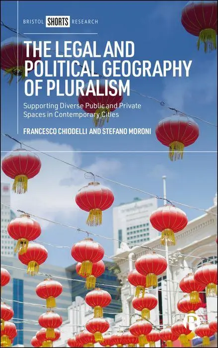 Cover: 9781529237566 | The Legal and Political Geography of Pluralism | Chiodelli (u. a.)