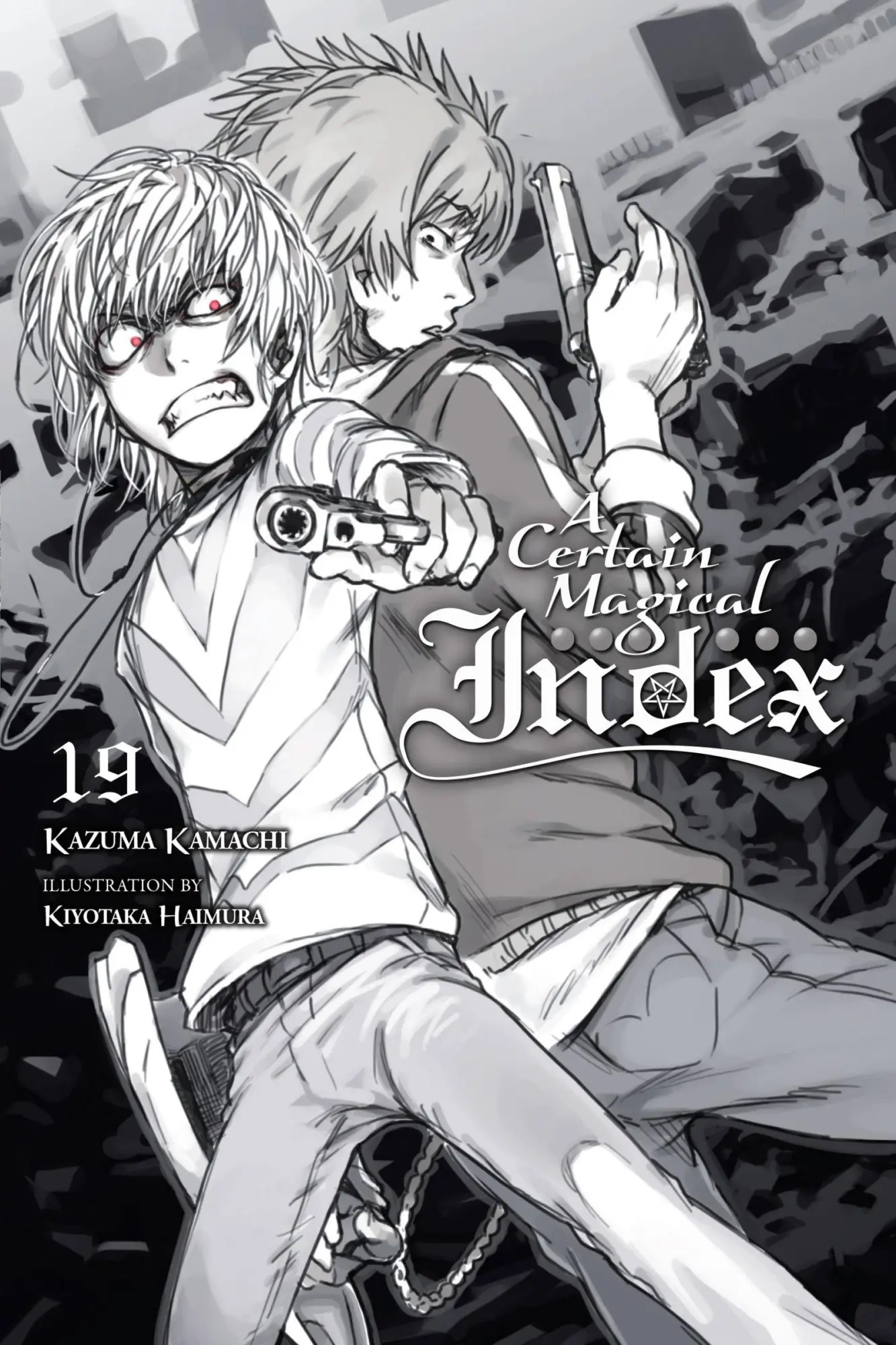 Cover: 9781975357566 | A Certain Magical Index, Vol. 19 (light novel) | Kamachi (u. a.)