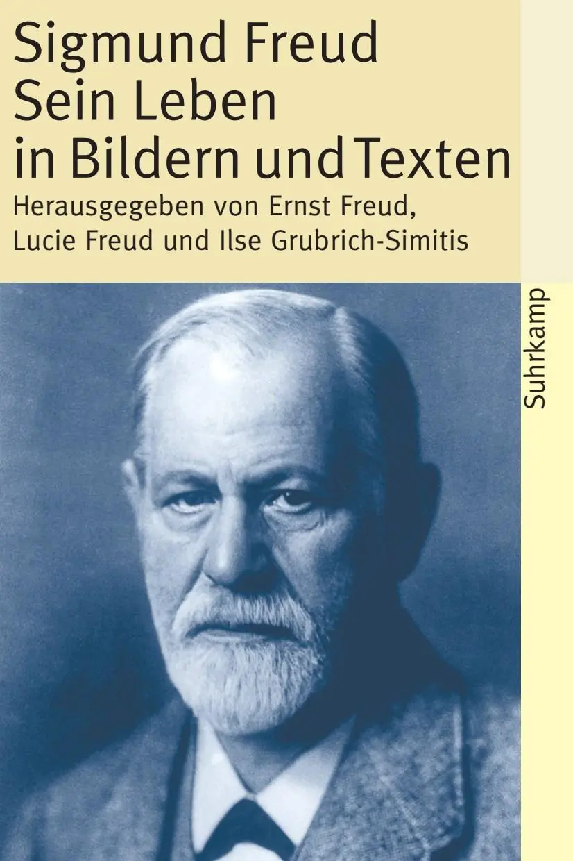 Cover: 9783518457566 | Sigmund Freud - Sein Leben in Bildern und Texten | Ernst Freud (u. a.) Cover: 9783518457566 | Sigmund Freud - Sein Leben in Bildern und Texten | Ernst Freud (u. a.)