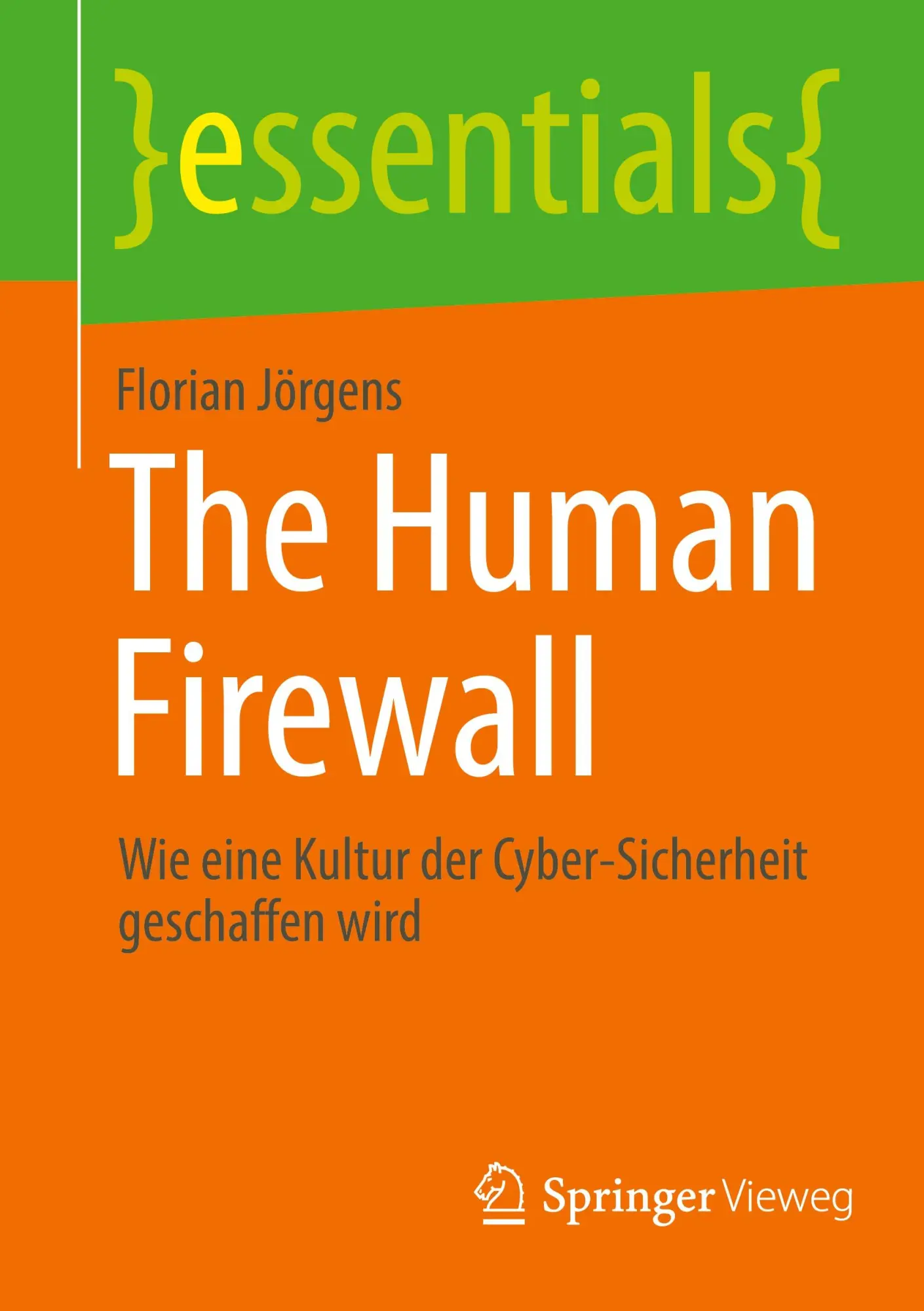 Cover: 9783658427566 | The Human Firewall | Florian Jörgens | Taschenbuch | xvi | Deutsch Cover: 9783658427566 | The Human Firewall | Florian Jörgens | Taschenbuch | xvi | Deutsch