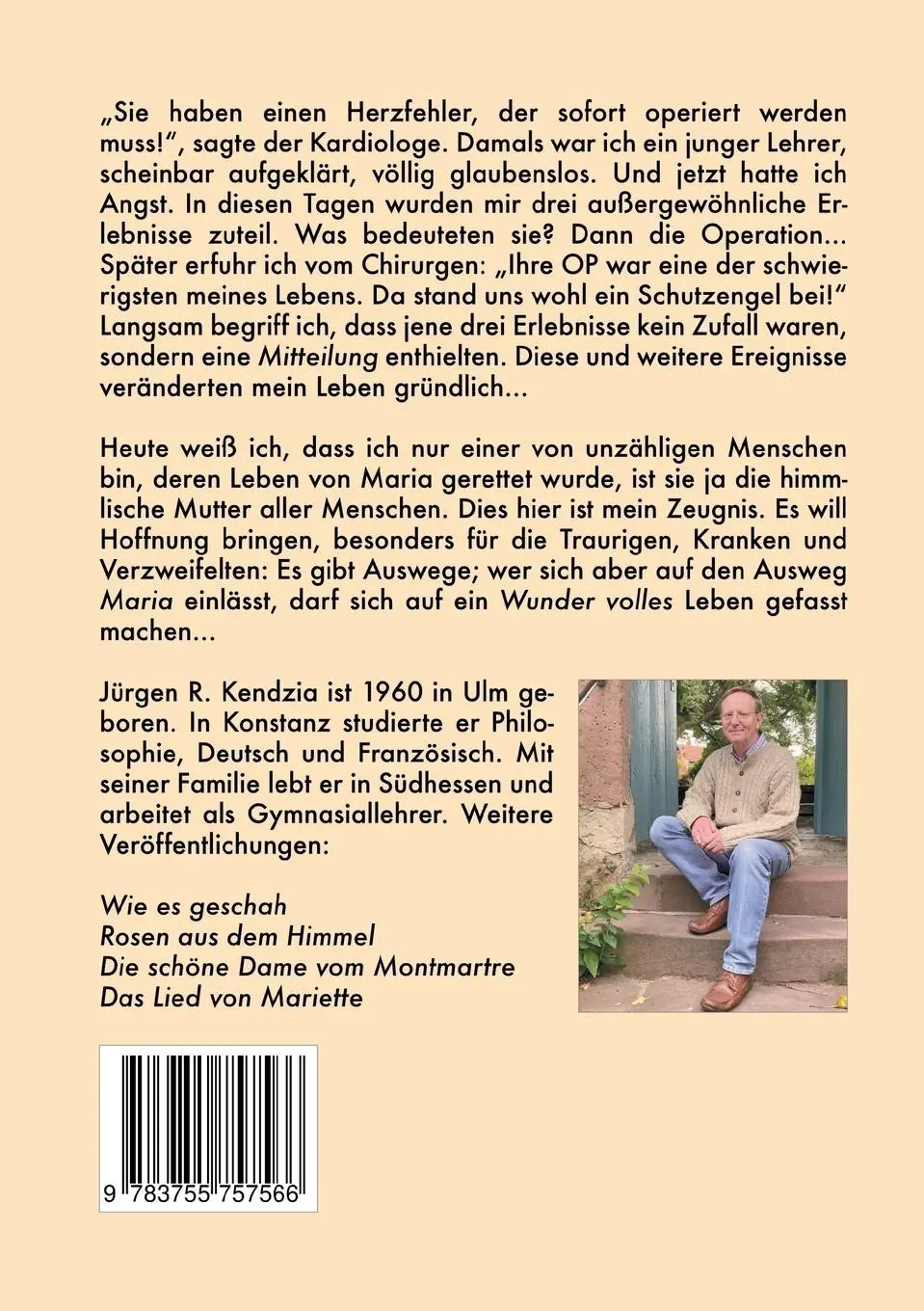 Rückseite: 9783755757566 | Geschichte eines Herzens | Zeugnis meiner Rettung durch Maria | Buch