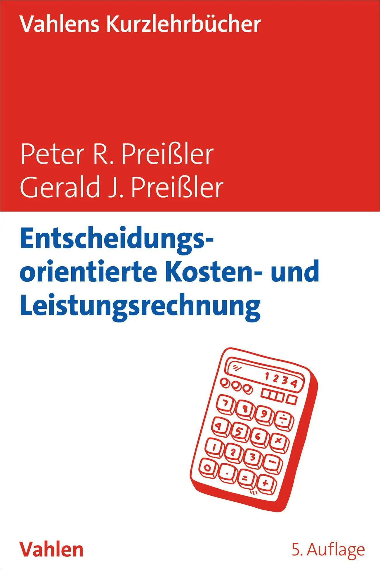 Cover: 9783800677566 | Entscheidungsorientierte Kosten- und Leistungsrechnung | Taschenbuch