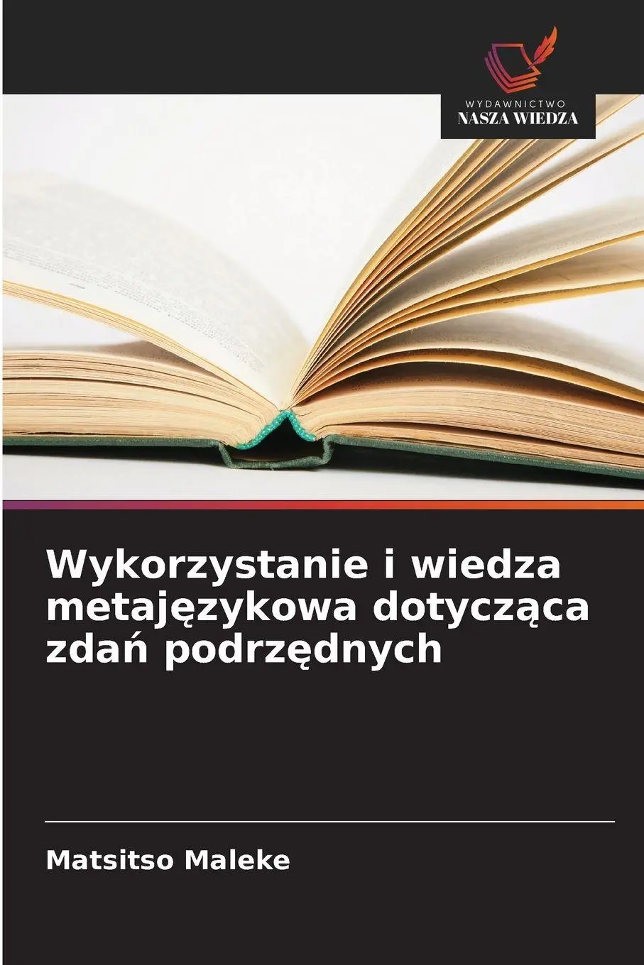 Wykorzystanie i wiedza metaj¿zykowa dotycz¿ca zda¿ podrz¿dnych