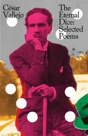 Cover: 9780811237666 | The Eternal Dice | Selected Poems | César Vallejo | Taschenbuch | 2025