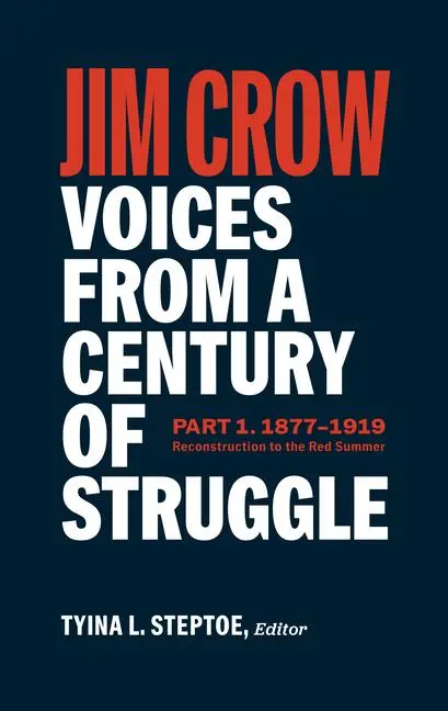 Cover: 9781598537666 | Jim Crow: Voices from a Century of Struggle Part 1 (Loa #376) | Buch