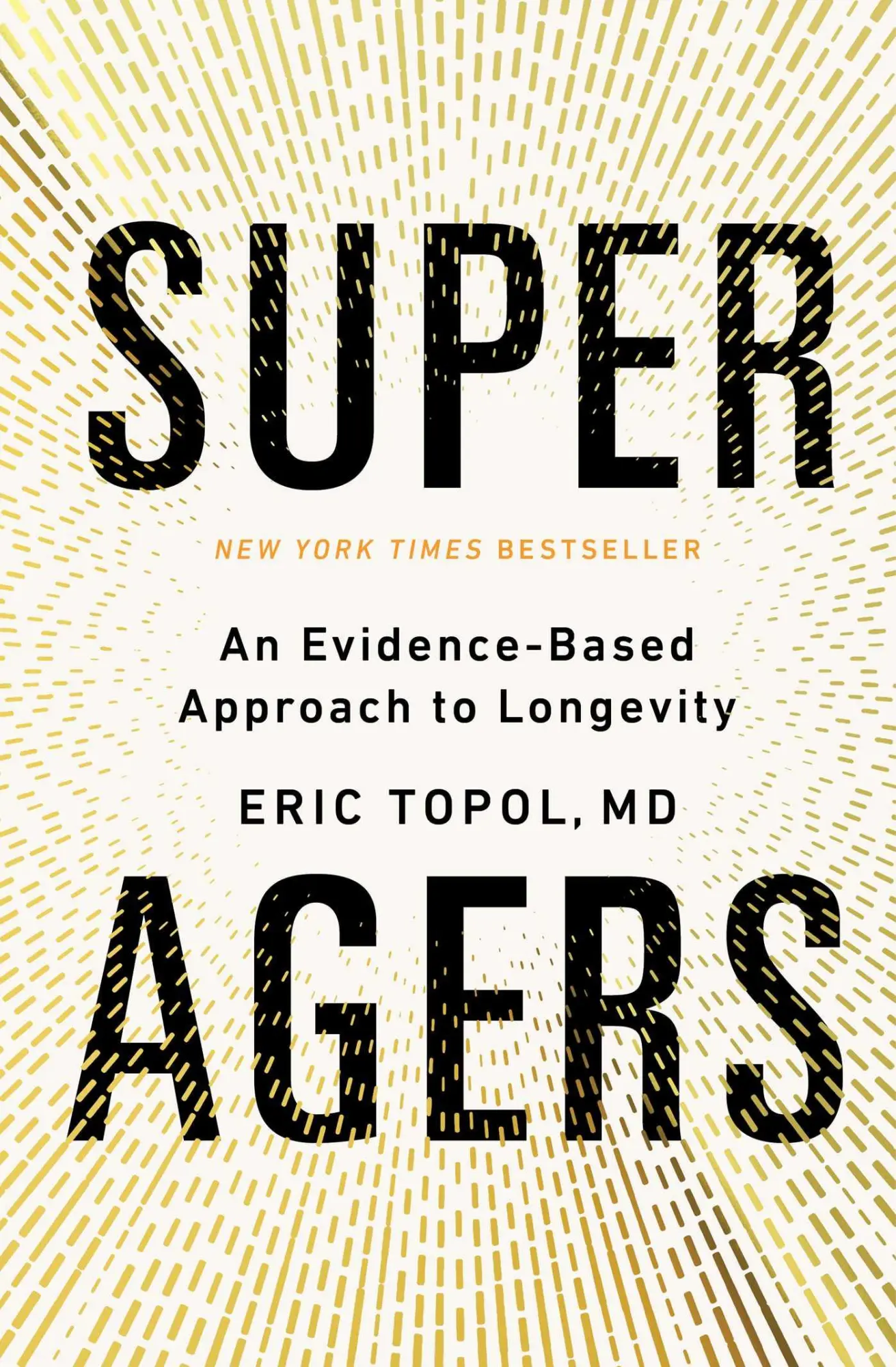 Cover: 9781668067666 | Super Agers | An Evidence-Based Approach to Longevity | Eric Topol