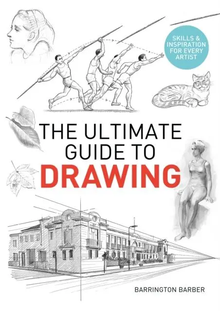 Cover: 9781839407666 | The Ultimate Guide to Drawing | Skills &amp; Inspiration for Every Artist