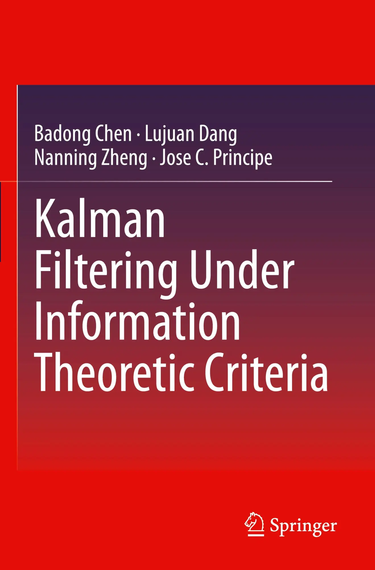 Cover: 9783031337666 | Kalman Filtering Under Information Theoretic Criteria | Chen (u. a.)